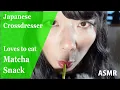 Japanese crossdresser loves to eat - Matcha Snack