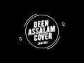 Download Lagu DEEN ASSALAM - SACOVER