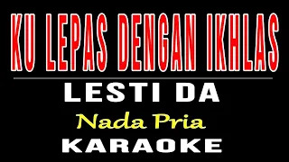 Download kulepas dengan ikhlas-Lesti DA Nada Pria karaoke MP3