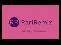 RariRemix: Ryan Trey - Temptations