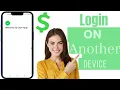 How To Login Cash App On Another Device Login Cash App On A New Device