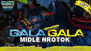 dj bantengan gala gala style nrotok midle mbedil margo djati ft hoooohhhhhh