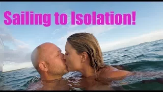 Sailing to Isolation! – Lazy Gecko VLOG 57