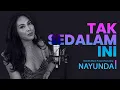 Lagu Tak Sedalam Ini - Nayunda Ft. Bandits Music Project (Cover)