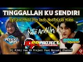 Lagu DJ TINGGALLAH KU SENDIRI | DJ RIKKI VAM_69 PROJECT Ft BOSSAKI CHANNEL