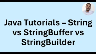 Java Tutorial 53 - String vs StringBuffer vs StringBuilder