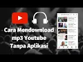 Download Lagu Cara Mendownload mp3 Youtube Tanpa Aplikasi 🎶🎧