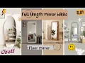 full length mirror Full length wall mirror ideas floor mirror