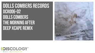dolls combers the morning after deep xcape remix dcr006