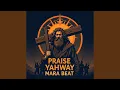 Download Lagu PRAISE YAHWEH MARA BEAT
