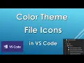 How to change color theme and file icons in VS Code