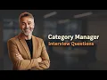 Ace Your Category Manager Interview 5 Questions Proven Answers
