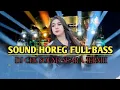 SOUND HOREG FULL BASS||DJ SOUND CHECK CLEAR SOUND LATEST INDIAN PARTY.