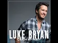 That's My Kind Of Night - Luke Bryan