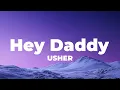 Download Lagu Usher - Hey Daddy (Daddy's Home) (Lyrics)