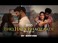 Download Lagu Ishq Hai x Ishaqzaade Mashup 2025 | SICKVED | Latest Bollywood Songs