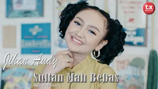 Download JIHAN AUDY - SULTAN MAH BEBAS (Official Music Video) MP3