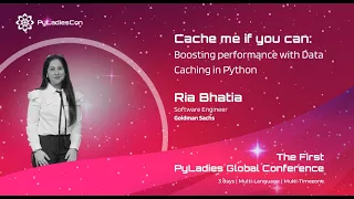 Cache me if you can Boosting performance with Data Caching in Python - Ria Bhatia EN