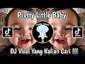 Download Lagu PRETTY LITTLE BABY || DJ PRETTY LITTLE BABY VIRAL TIKTOK TERBARU 2025 MENGKANE YANG KALIAN CARI !!!