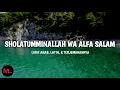 Download Lagu Sholatumminallah Wa Alfa Salam - Ai Khodijah [ Lirik Arab, Latin, \u0026 Terjemahannya ]