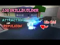 JJS SKILLBUILDER Tutorial Attraction and Repulsion