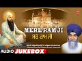 Lagu MERE RAM JI I BHAI INDERJEET SINGH KHALSA I SHABAD GURBANI SANGRAH I FULL AUDIO SONGS JUKEBOX