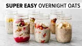 overnight oats easy healthy breakfast u0026 6 flavor ideas