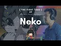 Download Lagu THE FIRST TAKE 29 | Neko | Dish | Takumi Kitamura