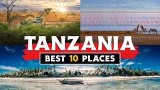 Tanzania Travel Top 10 MUST SEE Places To Visit Travel 