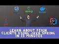 Learn About Feign Clients Using Java Spring in 15 minutes