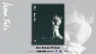 Iwan Fals - Aku Bukan Pilihan (Official Audio)