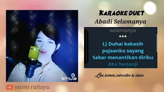 Abadi Selamanya (Thomas Arya ft Yelse) karaoke duet smule by @Ayu_aelach