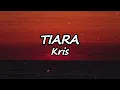 Download Lagu KRIS - Tiara (Lyrics)