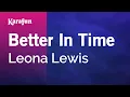 Download Lagu Karaoke Better In Time - Leona Lewis *