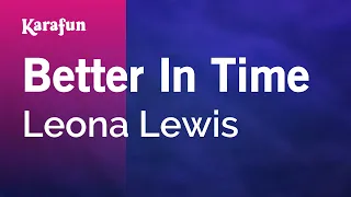 better in time leona lewis karaoke version karafun