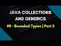 Java Collections and Generics 8 Bounded Types Part 2