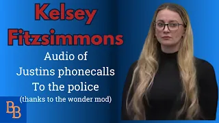 Kelsey Fitzsimmons Justins phone calls with the police