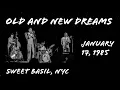 Old and New Dreams - Sweet Basil, New York City - January 17, 1985