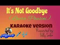 Download Lagu It's Not Goodbye (Laura Pausini) Karaoke Vesrsion