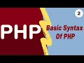 PHP Tutorial For Beginners Basic Syntax Of PHP Hello World PHP Case Sensitive or Not Elkick