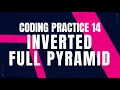 Inverted Full Pyramid Coding Practice 14 Python coding tips tricks Nxtwave ccbp 4 0 telugu