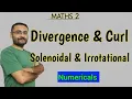 Divergence and Curl Numerical Solenoidal Irrotational Field Vector Calculus Maths in