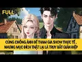 Download Lagu [FULL] THAM GIA SHOW LÀ PHỤ, BẮT GIÁN ĐIỆP LÀ CHÍNH