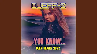 Download You know... (Deep remix 2022) MP3