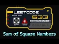 Sum of Square Numbers LeetCode Python Algorithm Visualization
