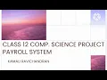 Payroll Management System Class 12 Computer science project Python source code Mysql tables