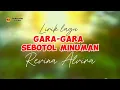 Download Lagu GARA-GARA SEBOTOL MINUMAN - REVINA ALVIRA (LIRIK)