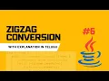 ZigZag Conversion Java with explanation in Telugu