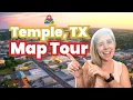 Temple Texas EXPLAINED Your Guide to Temple Texas Real Estate FULL MAP TOUR