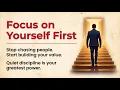 Focus on Yourself First - Stop Chasing People and Start Building Your Life Improve Your English